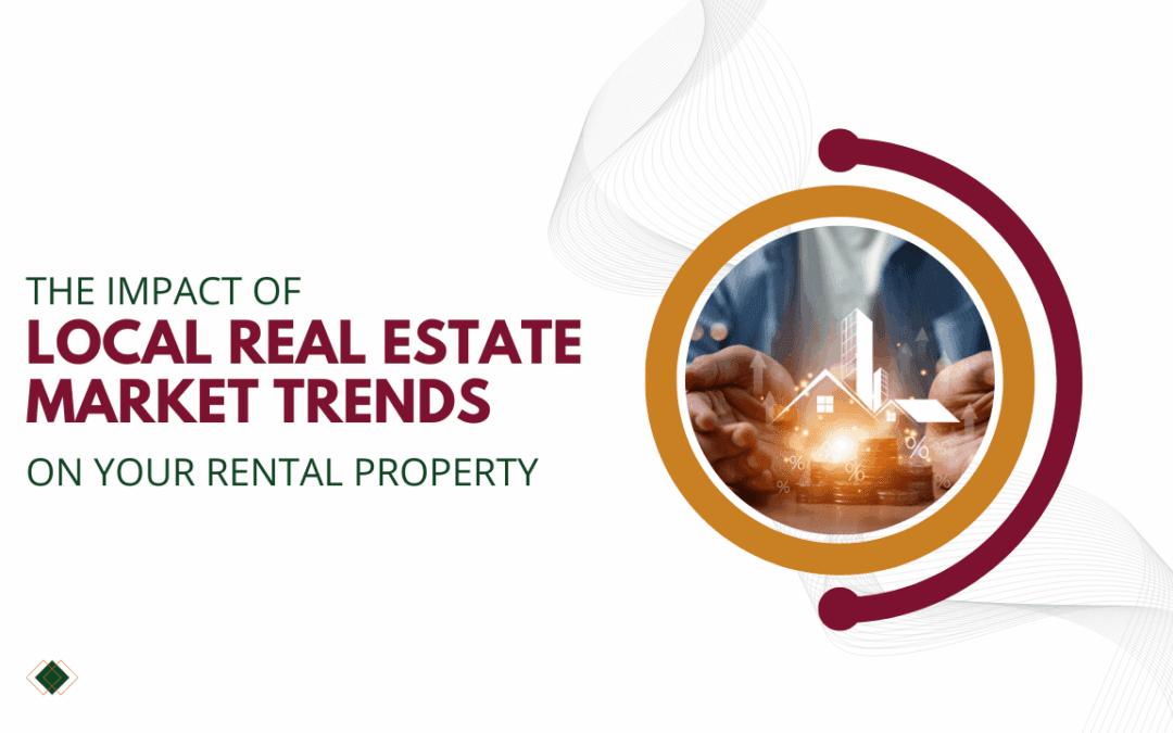 The Impact of Local Real Estate Market Trends on Your Rental Property in Elk Grove, CA