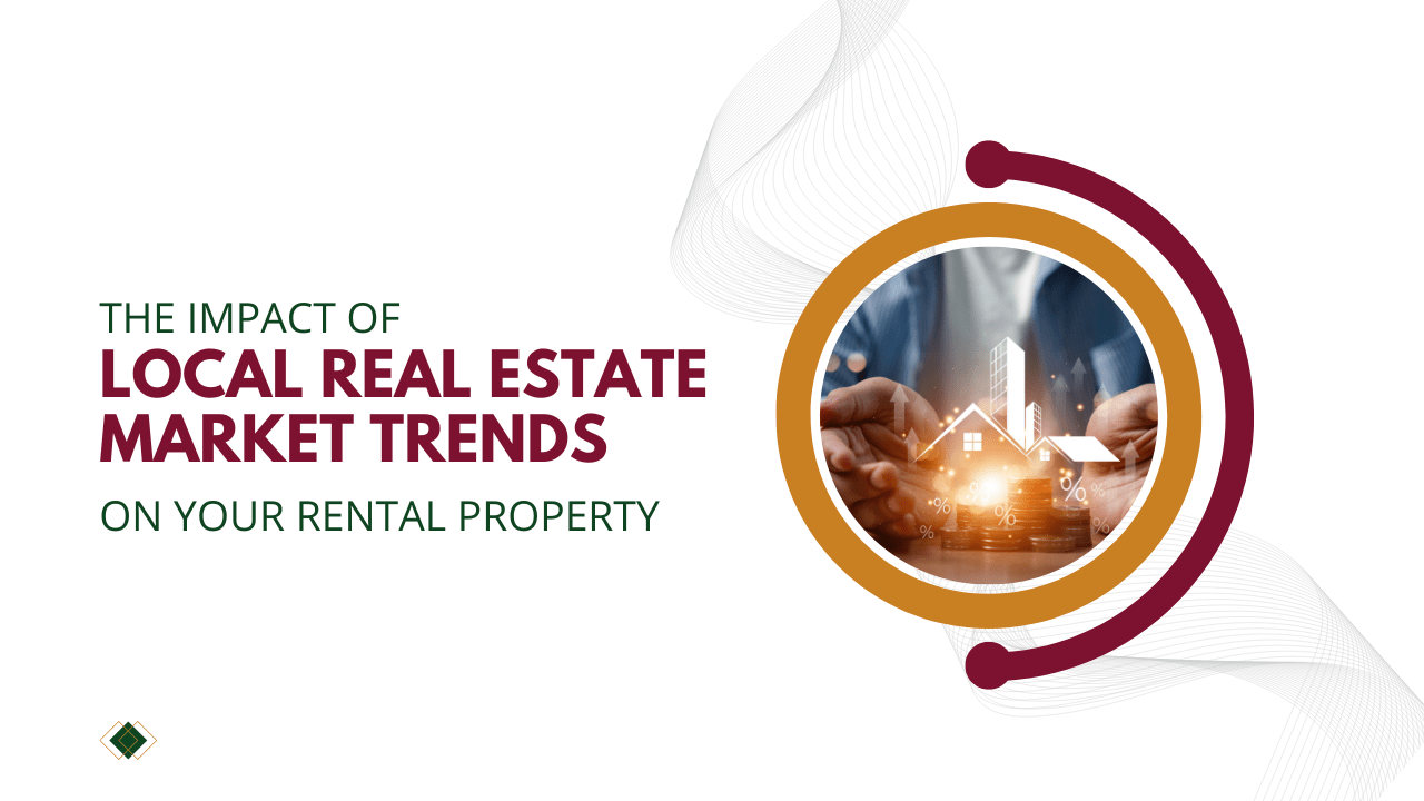 The Impact of Local Real Estate Market Trends on Your Rental Property in Elk Grove, CA