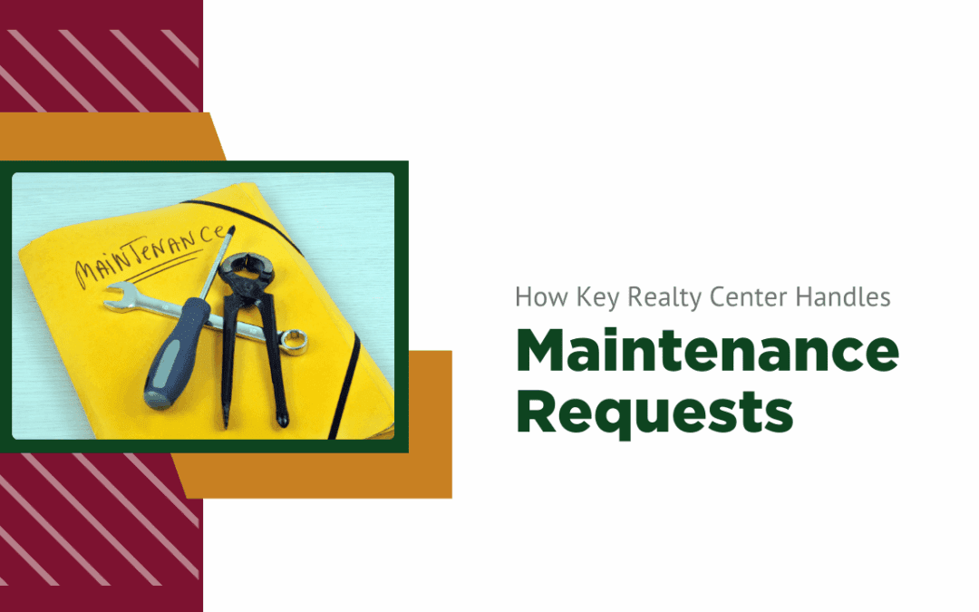 How Key Realty Center Handles Maintenance Requests Efficiently in Elk Grove, CA