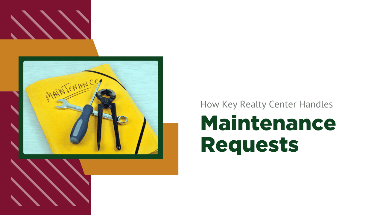 How Key Realty Center Handles Maintenance Requests Efficiently in Elk Grove, CA